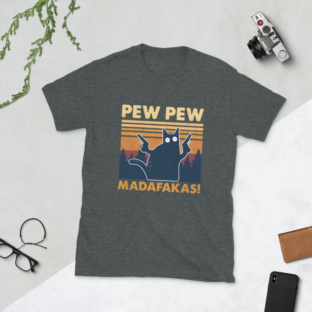 Pew Pew Madafakas - Unisex T-Shirt